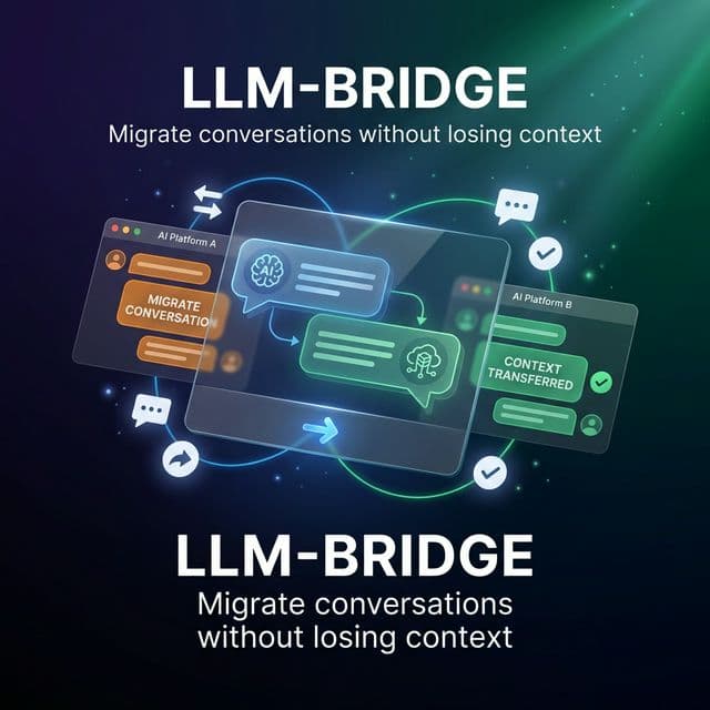 LLM-Bridge - Migrate conversations between AI assistants